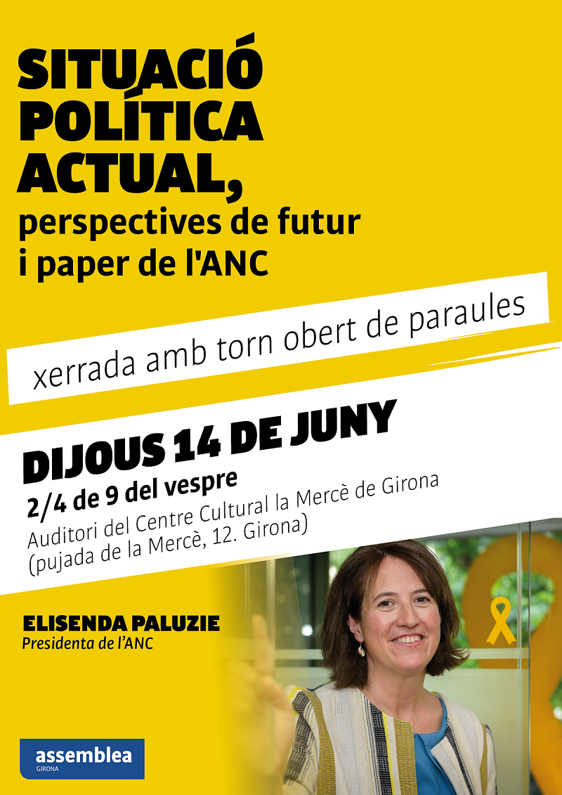 Girona - Situació política actual, perspectives de futur i paper de l'ANC