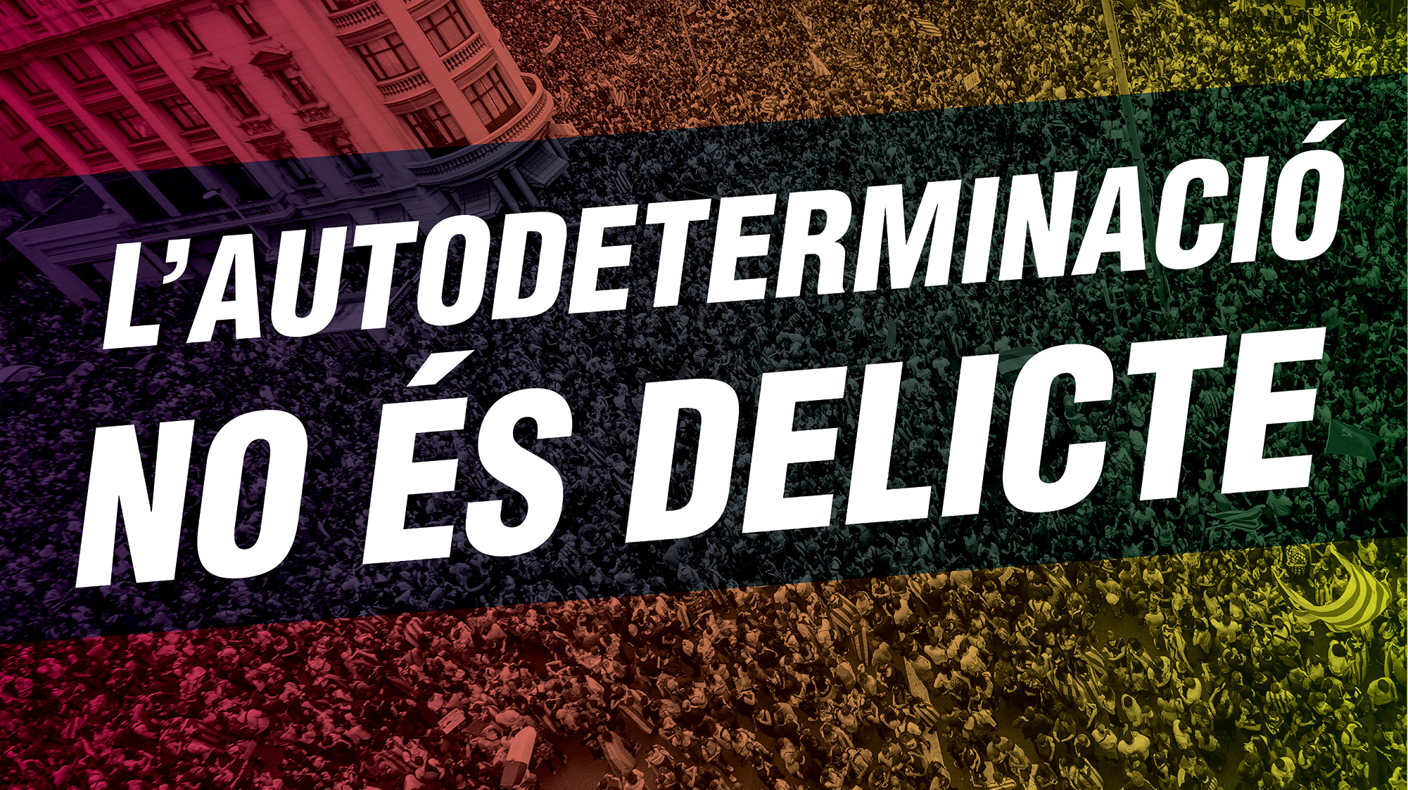 Manifestació: l'autodeterminació no és delicte!