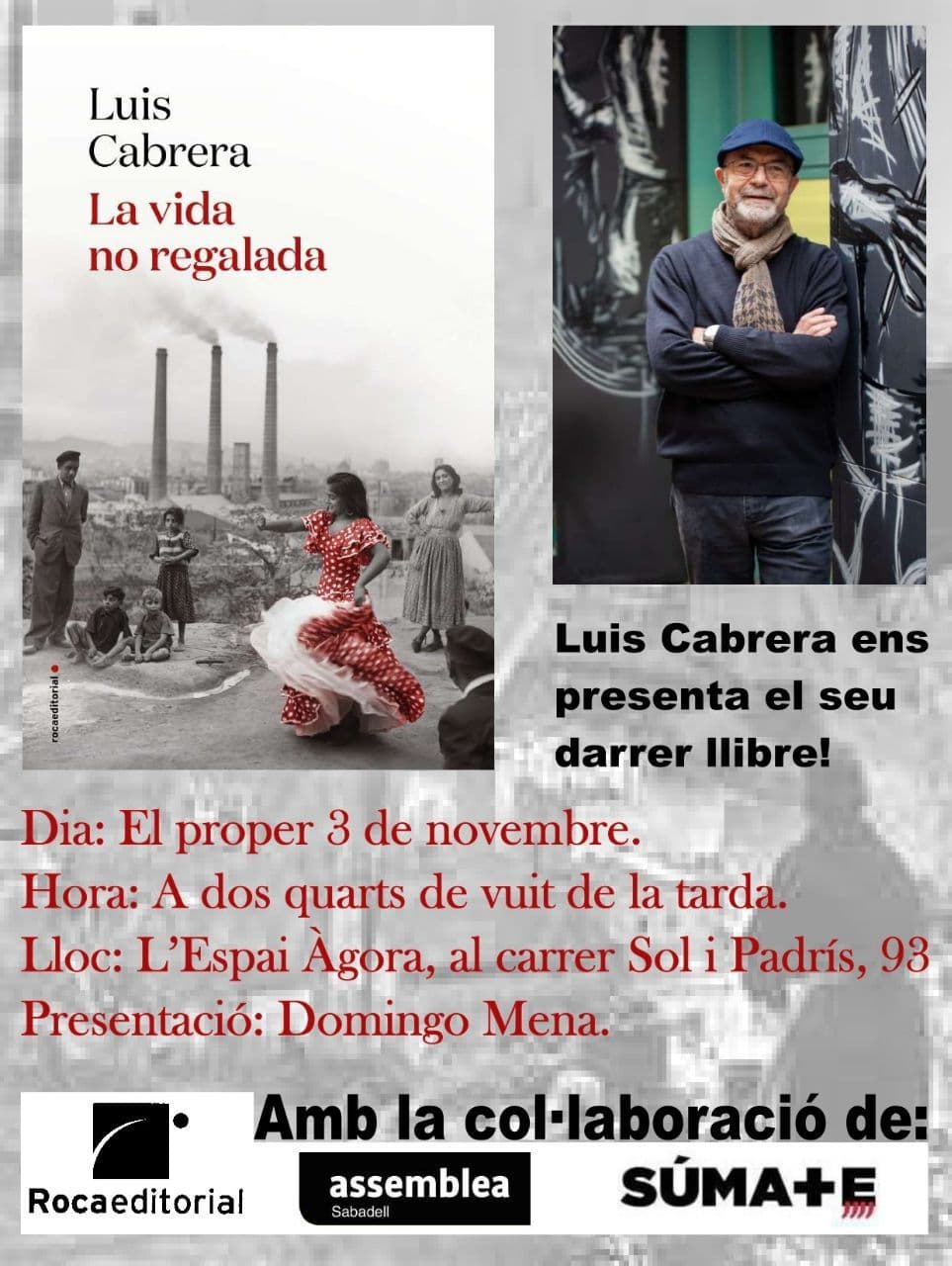 Presentació del llibre de Luís Cabrera "La vida no regalada"