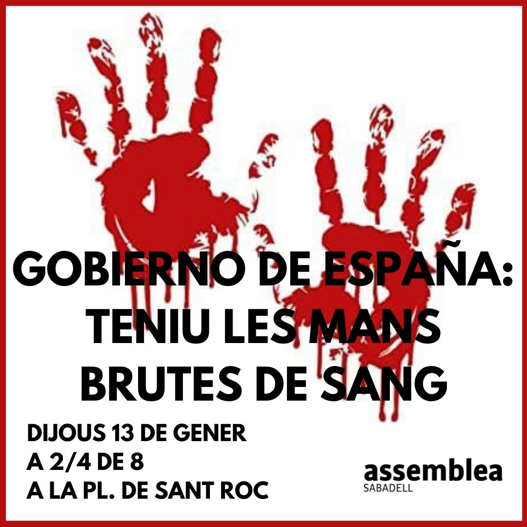El Gobierno español: té les mans brutes de sang