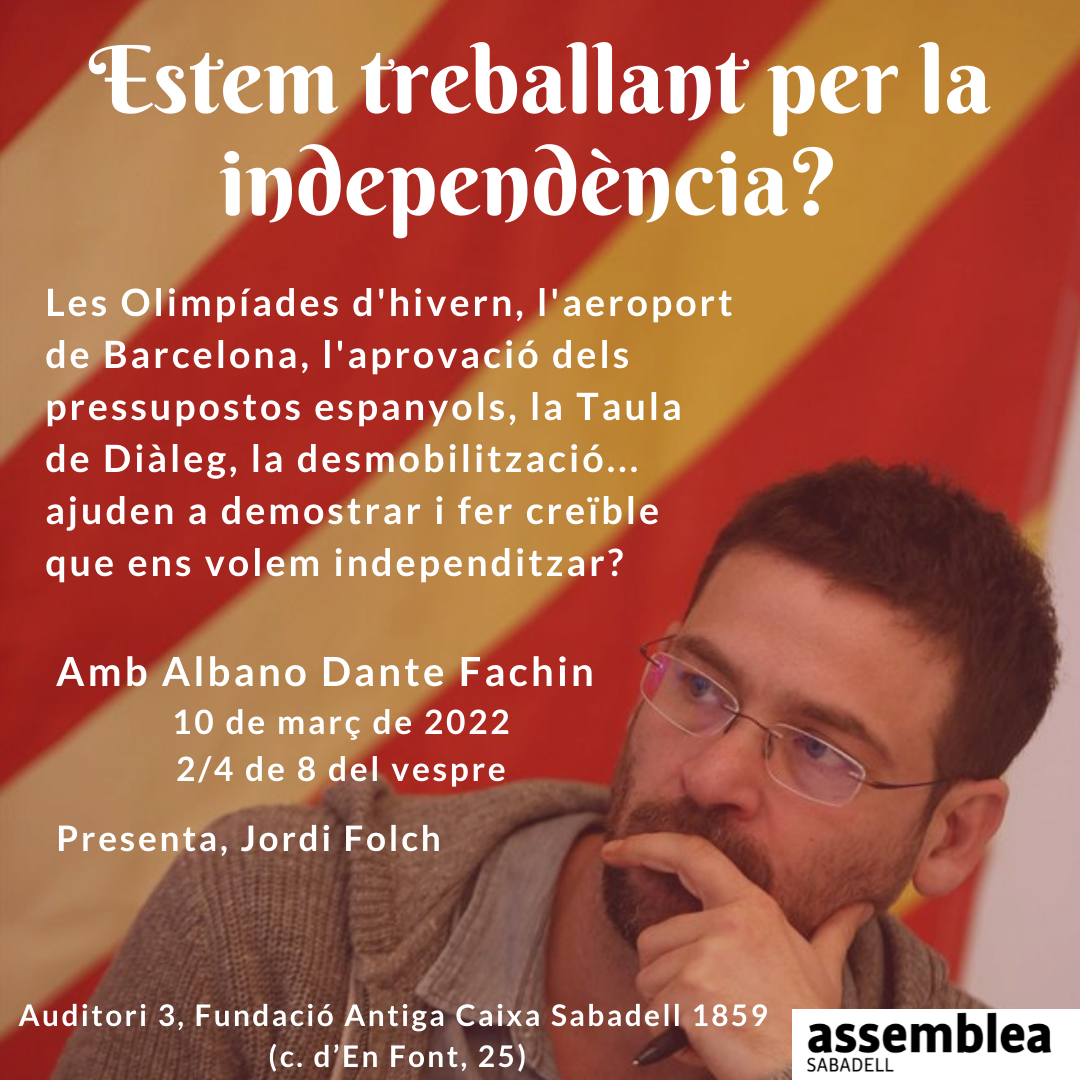 Albano Dante Fachín - Estem treballant per la independència?