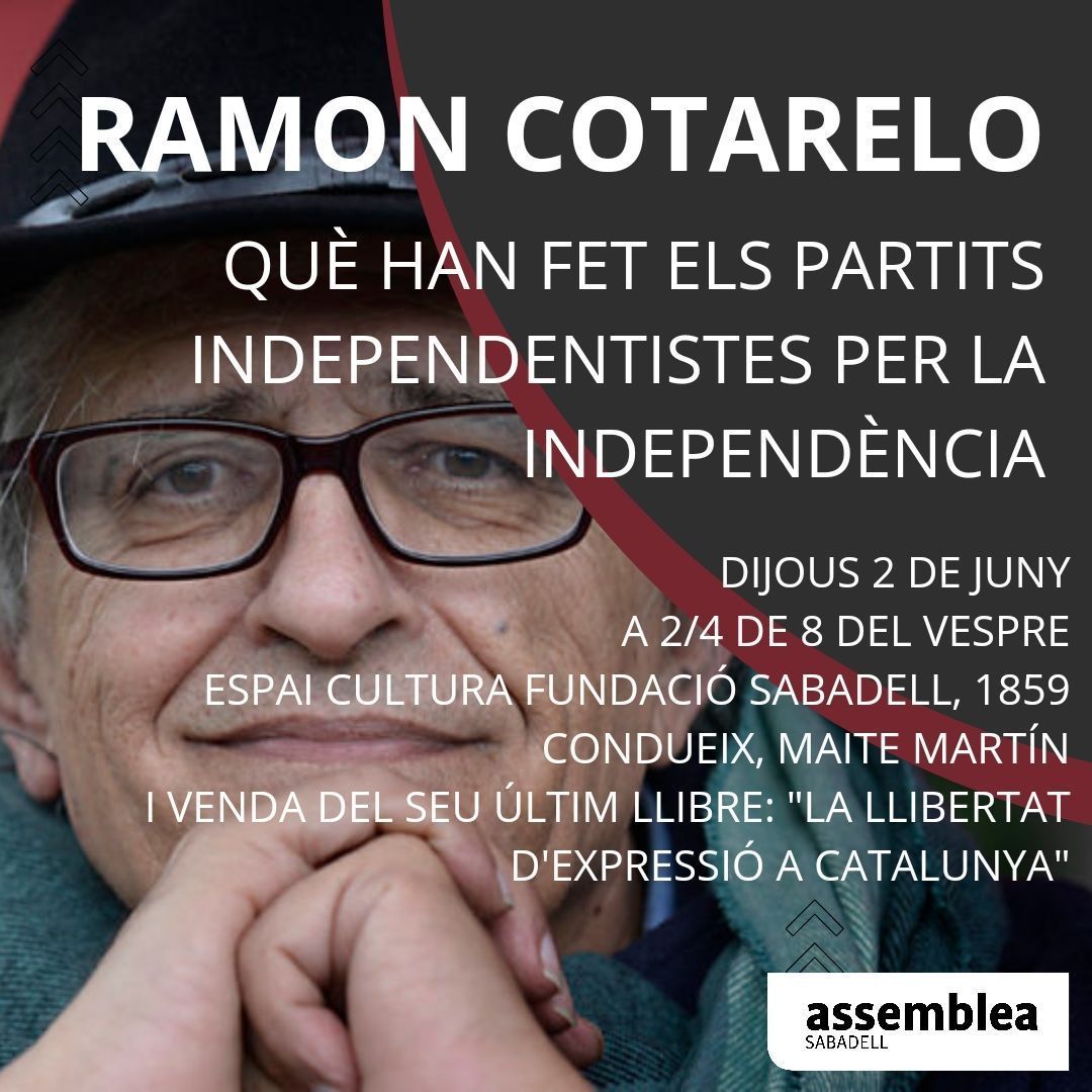"Què han fet els partits independentistes per la independència", amb Ramon Cotarelo