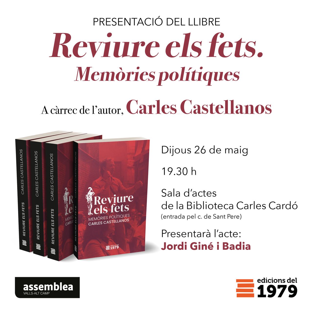 Presentació del llibre: Reviure els Fets. Memòries Polítiques. Carles Castellanos