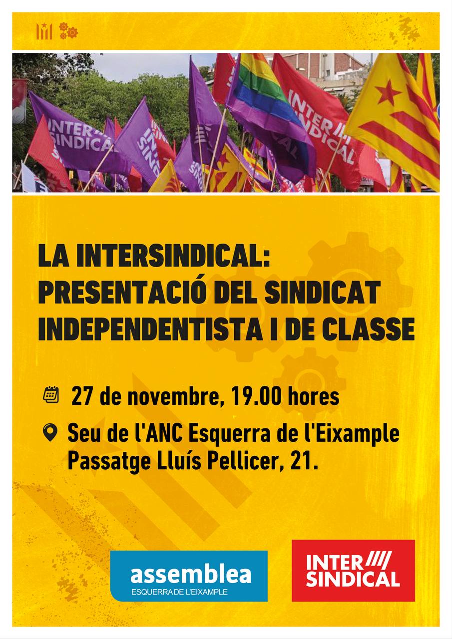 LA INTERSINDICAL: Presentació del sindicat independentista i de classe